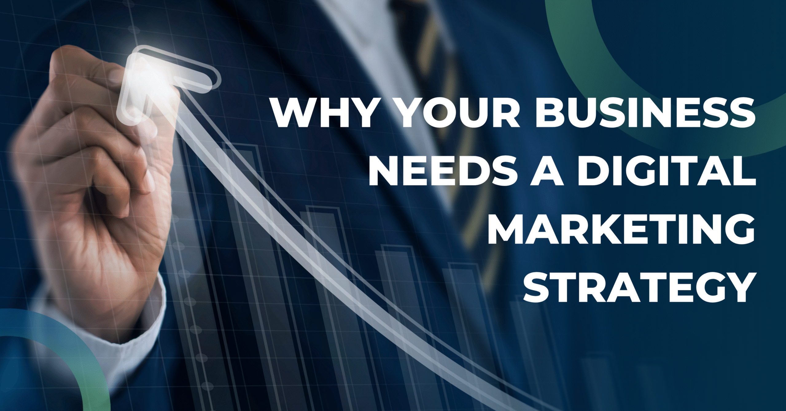 Why Every Business Needs a Comprehensive Digital Marketing Strategy in 2025?