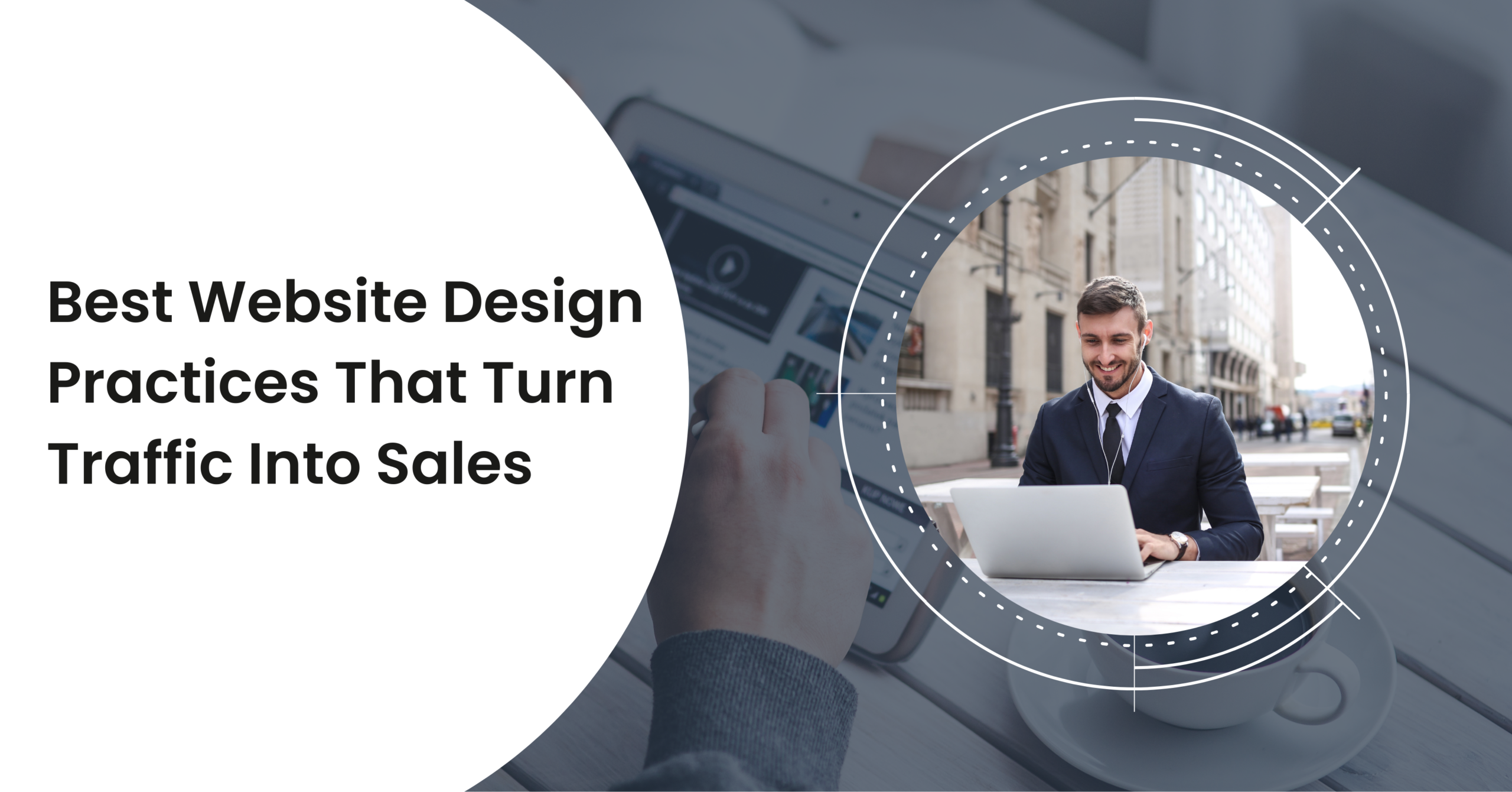 Best Website Design Practices That Turn Traffic Into Sales
